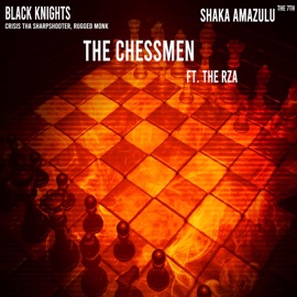 The Chessmen (feat. Rugged Monk, The RZA & Crisis Tha Sharpshooter) Black Knights & Shaka Amazulu The 7th