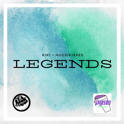 Legends (feat. HugsandKisses) - EP