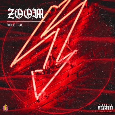 Zoom (feat. Foolie Tray) - Single