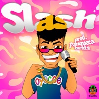 Slash - Single - Oyocce, GrajaHits & Panquecabeats