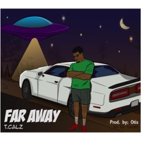 Far Away - Single - T.Calz