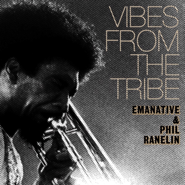 Vibes from the Tribe (feat. Phil Ranelin) - Single