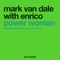 Power Woman - Mark Van Dale & Enrico lyrics