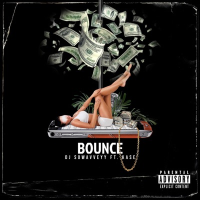 Bounce (feat. Kase) - Single