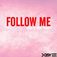 Follow Me (feat. Wide Frame) - Single - King Saca