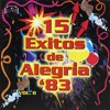 15 Éxitos de Alegría '83 Vol. II