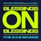 Blessings on Blessings (The B.O.B. Bounce) - Anthony Brown & group therAPy lyrics