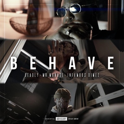 Behave (feat. Mr Manage & Infamous Dimez) - Single