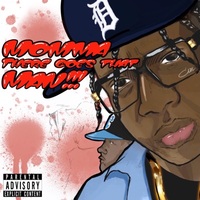 Momma There Goes That Man!!!