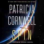 Spin: Captain Chase, Book 2 (Unabridged) - Patricia Cornwell
