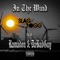 In the Wind (feat. Ramadon & DaBadGuy) - Slag Dogg lyrics