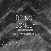 Be Not Lonely (Instrumental) artwork