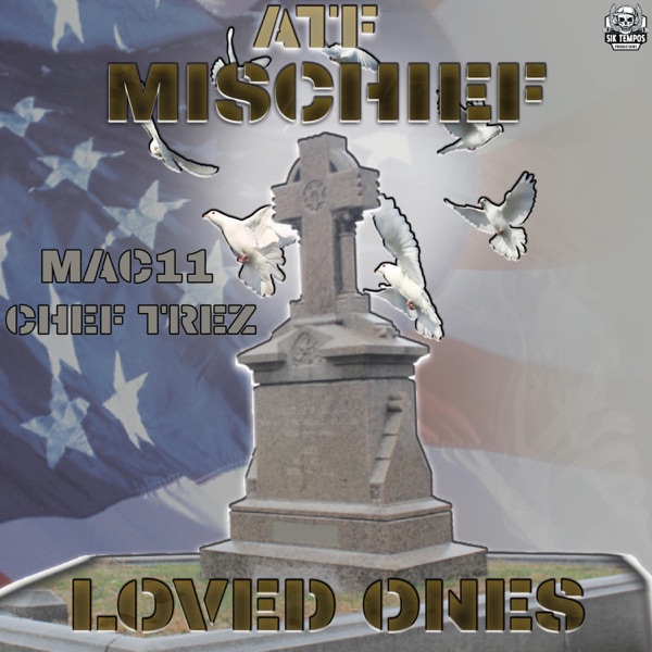 Loved Ones (feat. Mac11 & Chef Trez)