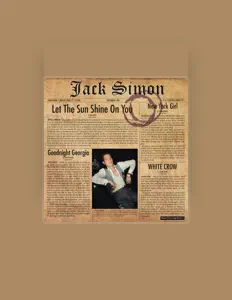 Jack Simon dinle, müzik videolarını izle, biyografisini oku, tur tarihlerini ve daha fazlasını gör!