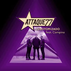 Lobotomizado (feat. Campino) - Single - Attaque 77