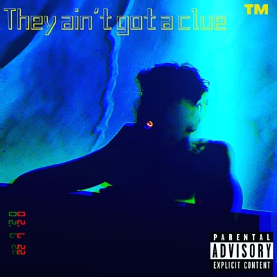 They Ain't Got a Clue - EP