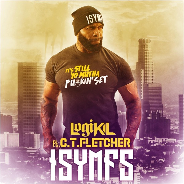 ISYMFS (feat. CT Fletcher)
