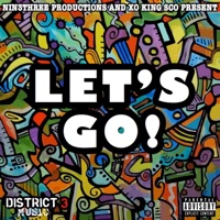 Let's Go! (feat. Nin3three) - Single - D3 King Sco
