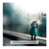 Rain Sounds to Sleep artwork