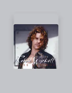 Listen to Robbie Wyckoff, watch music videos, read bio, see tour dates & more!