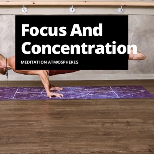 Focus And Concentration