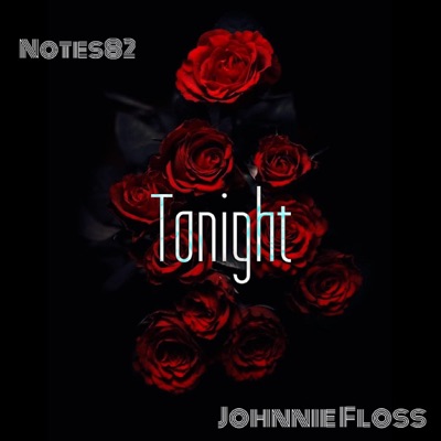 Tonight (feat. Johnnie Floss) - Single