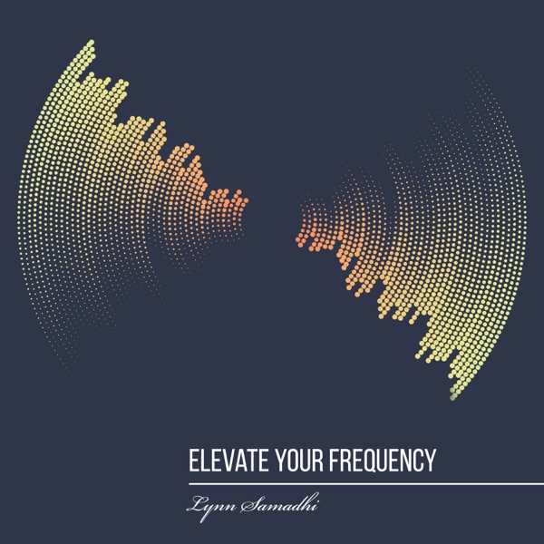 Elevate Your Frequency