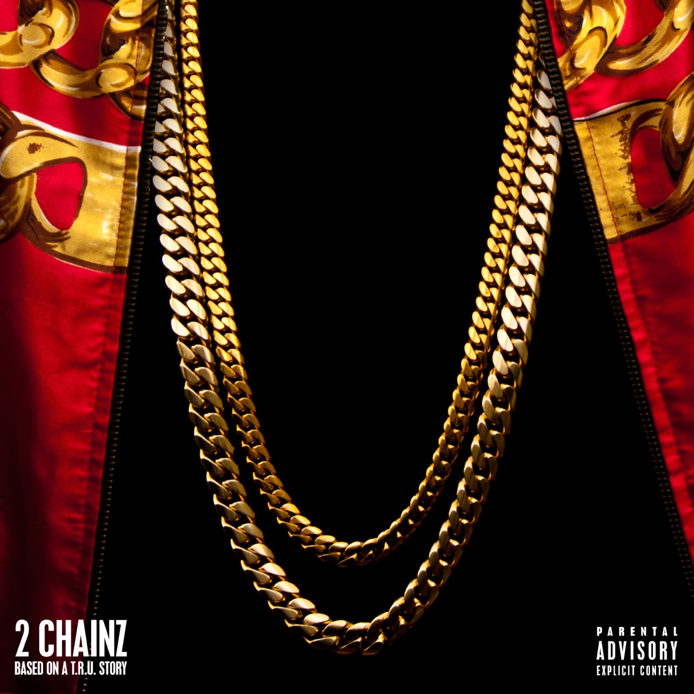 Based On A T.R.U. Story by 2 Chainz