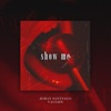 Show Me - Single