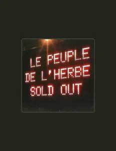 Poslechněte si interpreta Le Peuple de l'Herbe, sledujte hudební videa, přečtěte si životopis, podívejte se na data turné a další informace.