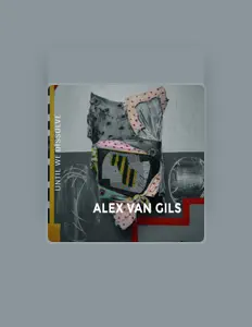 Dengarkan Alex Van Gils, tonton video musik, baca bio, lihat tanggal tur & lainnya!