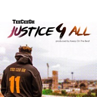Justice 4 All - Single - Tee Cee Gh