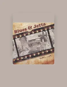 Blues & Jetta을(를) 듣고, 뮤직 비디오를 보고, 약력을 읽고, 투어 일정 등을 확인하세요!
