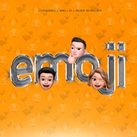 Emoji - Single - Lucasso, Meli G & Alex Guillén