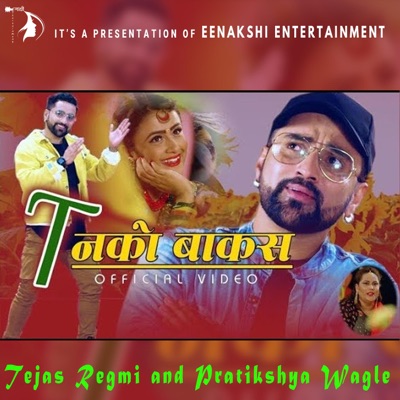 Eenakshi Entertainment - Nepali Teej Song Tin Ko Bakas (feat. Tejas Regmi & Pratikshya Wagle)