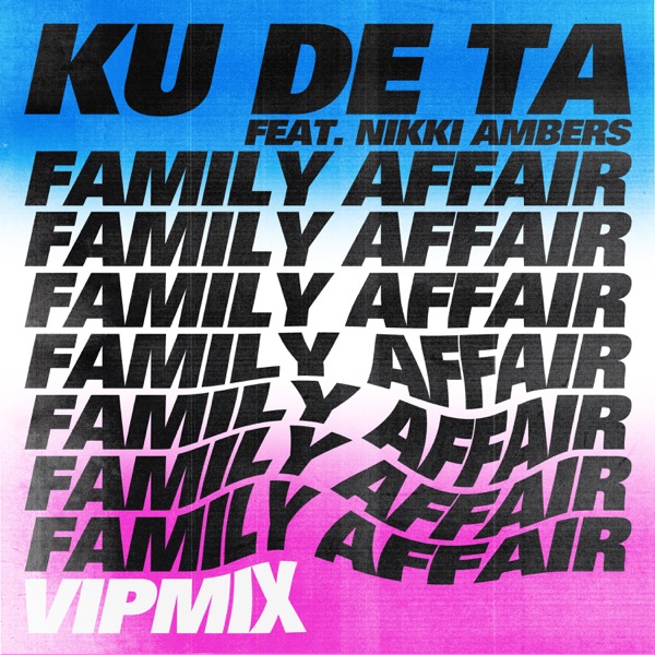 Family Affair (VIP Mix) [feat. Nikki Ambers] - Single