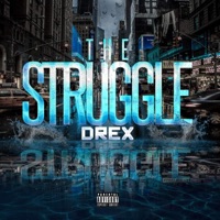 The Struggle - Single - Drex