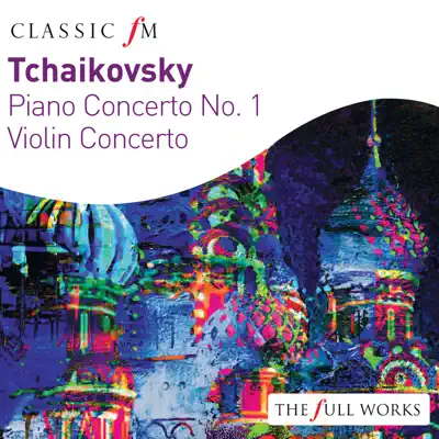 Tchaikovsky: Piano Concerto & Violin Concerto - Royal Philharmonic Orchestra