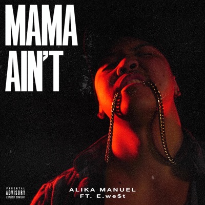 Mama Ain't (feat. EBEENBRvcKiN) - Single