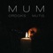 Mum (feat. Mutis) - Ordoks lyrics