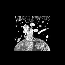 Wingnut Dishwashers Union - Jesus Does the Dishes