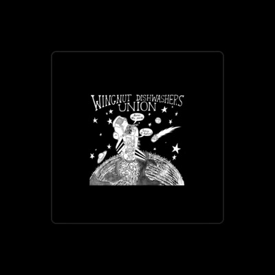 Listen to Wingnut Dishwashers Union, watch music videos, read bio, see tour dates & more!