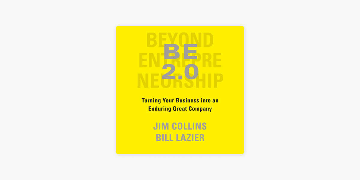 BE 2.0 (Beyond Entrepreneurship 2.0) by Jim Collins, William Lazier -  Audiobook 