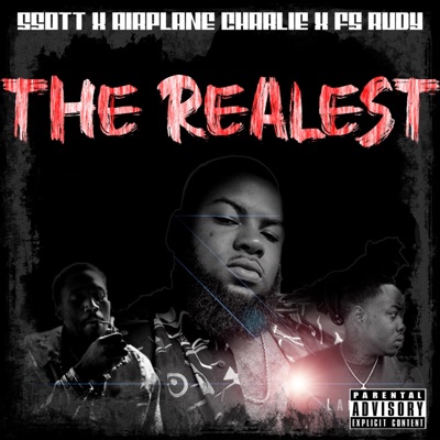 The Realest (feat. Airplane Charlie & FS Rudy) - Single
