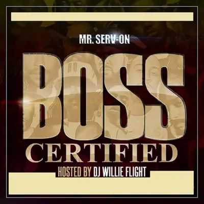 Boss Certified - Mr. Serv-On Boss Certified - Mr. Serv-On
