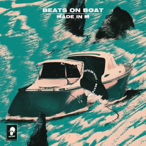 Beats On Boat: Made in M - Single
