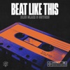 Bleu Clair - Beat Like This