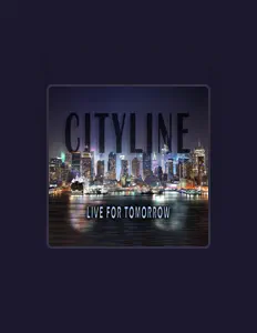 Dengarkan CityLine, tonton video musik, baca bio, lihat tanggal tur & lainnya!