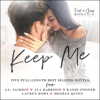 Keep Me: A First Class Romance Collection (Unabridged) - A. L. Jackson, Ava Harrison, Kandi Steiner, Lauren Rowe & Meghan Quinn