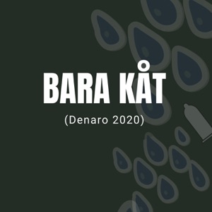 Bara Kåt (Denaro 2020)